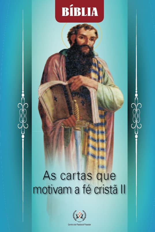 Produto Scala Editora - Livro: As cartas que motivam a fé cristã II - Coleção Bíblia Geral