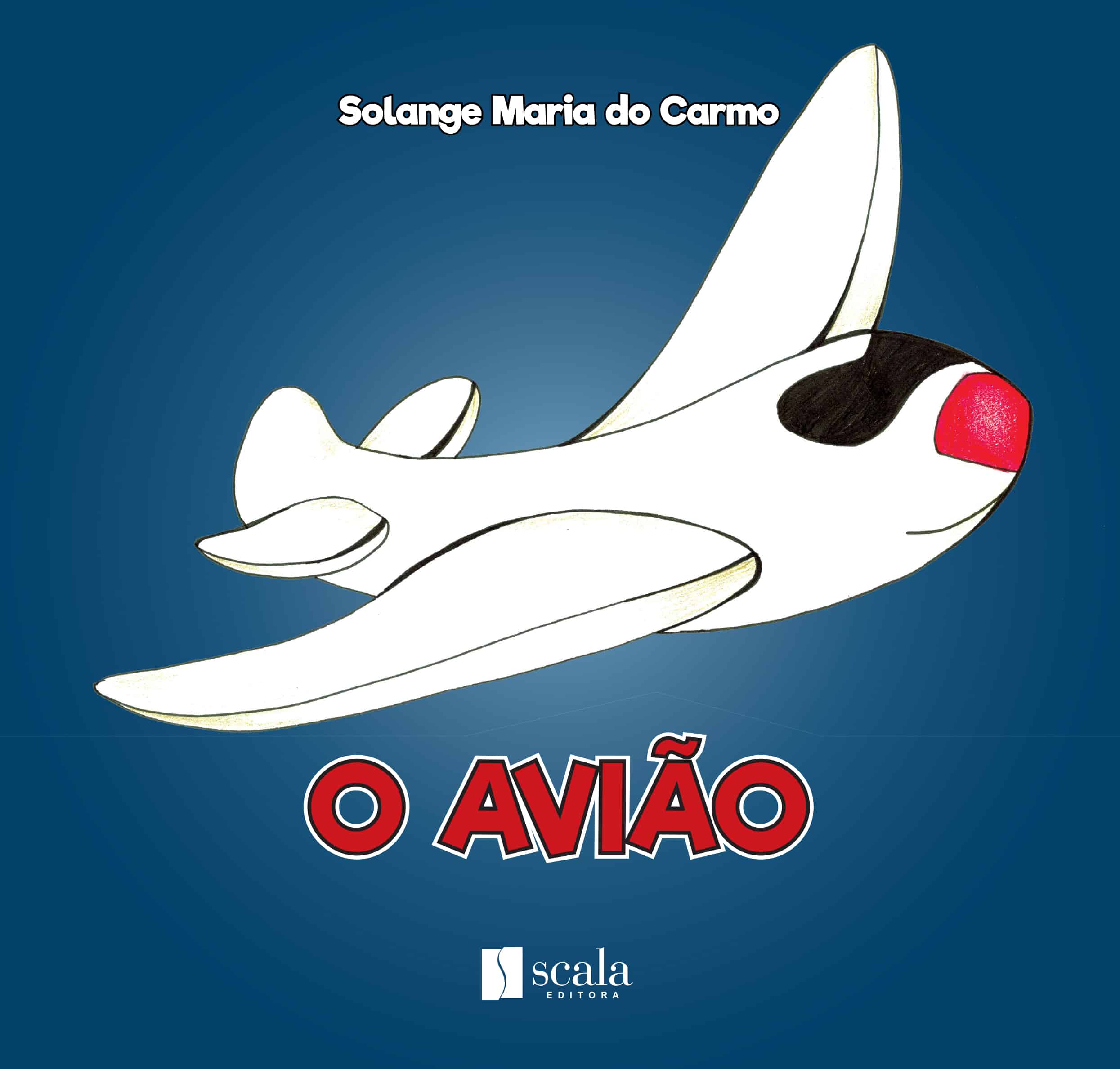 Produto Scala Editora - Livro: O avião - Geral Infanto-juvenil