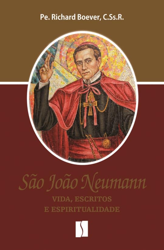 Produto Scala Editora - Livro: São João Neumann – Vida, escritos e espiritualidade - Espiritualidade Geral