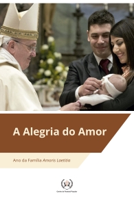 Produto Scala Editora - Livro: A Alegria do Amor - Documentos - Papa Francisco Geral
