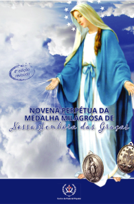 Produto Scala Editora - Livro: Novena Perpétua da Medalha Milagrosa de Nossa Senhora das Graças – 4ª edição - Geral Novenas Marianas