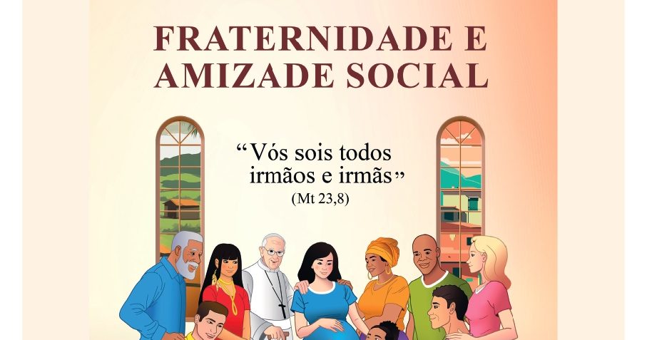 Amizade Social: Entenda a Campanha da Fraternidade 2024